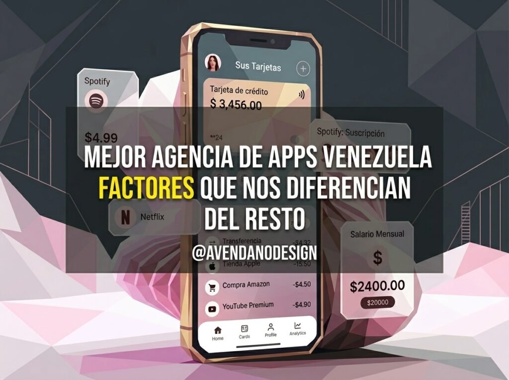 Mejor Agencia de Apps Venezuela Factores que Nos Diferencian del Resto